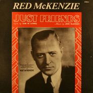 Red McKenzie, Just Friends (LP)