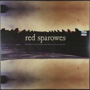 Red Sparowes, The Fear Is Excruciating, But Therein Lies The Answer (LP)