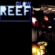 Reef, Glow (CD)