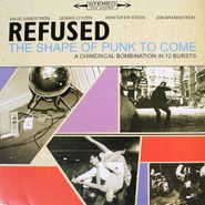 Refused, The Shape Of Punk To Come [Remastered Record Store Day Red Translucent Vinyl] (LP)