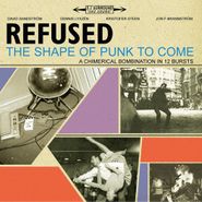 Refused, The Shape Of Punk To Come [Remastered] (LP)