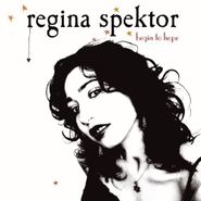 Regina Spektor, Begin To Hope (CD)