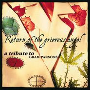 Various Artists, Return Of The Grievous Angel: A Tribute To Gram Parsons (CD)