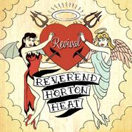 Reverend Horton Heat, Revival (CD)