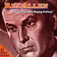 Rex Allen, The Last Of The Great Singing Cowboys (CD)