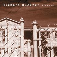 Richard Buckner, Bloomed (CD)
