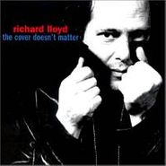 Richard Lloyd, The Matter Doesn't Cover (CD)