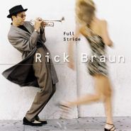 Rick Braun, Full Stride (CD)