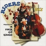 Riders In The Sky, A Pair Of Kings (CD)