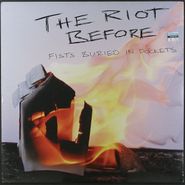 The Riot Before, Fists Buried In Pockets (LP)