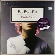 Ris Paul Ric, Purple Blaze [180 Gram Colored Vinyl] (LP)