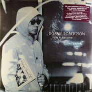 Robbie Robertson, How To Become Clairvoyant [180 Gram Vinyl] (LP)