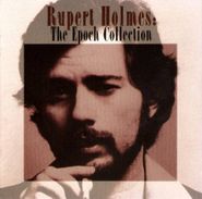 Rupert Holmes, The Epoch Collection (CD)