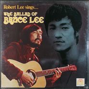Robert Lee, Robert Lee Sings The Ballad Of Bruce Lee (LP)