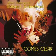 Robert Schimmel, Robert Schimmel "Comes Clean" (CD)