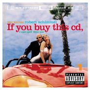 Robert Schimmel, If You Buy This CD, I Can Get This Car (CD)