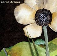 Rocco Deluca, Rocco Deluca (CD)