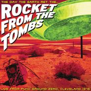 Rocket From The Tombs, The Day The Earth Met...[Grey Marble Vinyl] (LP)