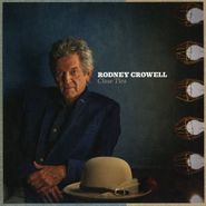 Rodney Crowell, Close Ties (CD)