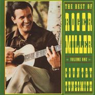 Roger Miller, The Best Of Roger Miller - Volume One: Country Tunesmith (CD)