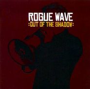 Rogue Wave, Out Of The Shadow (CD)