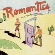 Romantics , What I Like About You (And Other Romantic Hits) (CD)