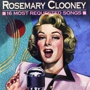 Rosemary Clooney, 16 Most Requested Songs (CD)