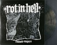 Rot In Hell, Ruined Empire [Clear with Black Smoke Vinyl] (LP)