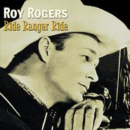Roy Rogers, Ride Ranger Ride [Import] (CD)