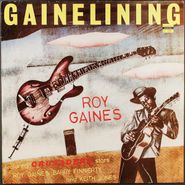 Roy Gaines, Gainelining (LP)