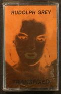 Rudolph Grey, Transfixed [Original Issue] (Cassette)