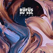 Rüfüs Du Sol, Bloom (CD)