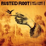 Rusted Root, Welcome To My Party (CD)
