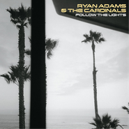 Ryan Adams & The Cardinals, Follow The Lights [EP] (LP)