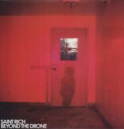 Saint Rich, Beyond The Drone (LP)