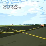 Saint Etienne, Sound Of Water [Import] (CD)
