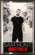 Sam Hunt, Montevallo (Cassette)