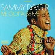 Sammy Davis, Jr., I've Gotta Be Me (CD)