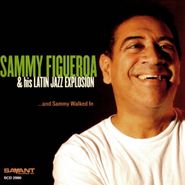Sammy Figueroa, And Sammy Walked In (CD)