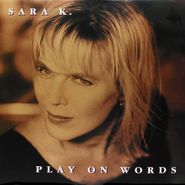 Sara K., Play On Words (CD)