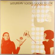 Saturday Looks Good to Me, All Your Summer Songs (LP)