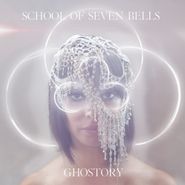 School of Seven Bells, Ghostory (CD)