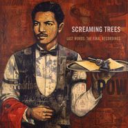 Screaming Trees, Last Words: The Final Recordings (CD)