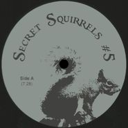 Secret Squirrel, Secret Squirrels # 5 (12")
