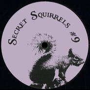 Secret Squirrel, Secret Squirrels #9 (12")