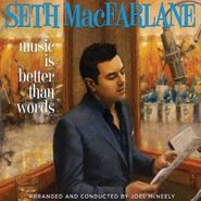 Seth MacFarlane, Music Is Better Than Words (CD)