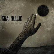 Shai Hulud, Reach Beyond The Sun (CD)