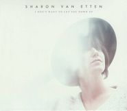 Sharon Van Etten, I Don't Want To Let You Down EP (CD)