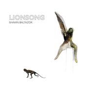 Shawn Baltazor, Lionsong (CD)