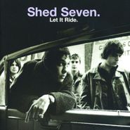 Shed Seven, Let It Ride (CD)